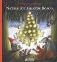 Natale si avvicina e gli animali del Grande Bosco attendono l'arrivo di un personaggio misterioso: il tomte. Non sanno bene chi sia... >> DA 7 ANNI